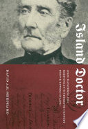 Island doctor : John Mackieson and medicine in nineteenth-century Prince Edward Island