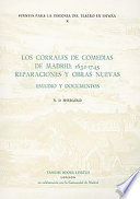 Los corrales de comedias de Madrid, 1632-1745 : reparaciones y obras nuevas : estudio y documentos