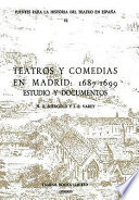 Teatros y comedias en Madrid, 1687-1699 : estudio y documentos