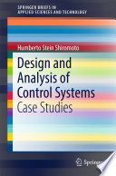 Design and analysis of control systems : case studies