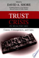 The Trust Crisis in Healthcare.