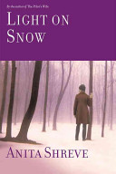 Light on snow : a novel /