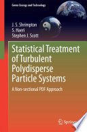 Statistical Treatment of Turbulent Polydisperse Particle Systems A Non-sectional PDF Approach