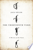 The thirteenth turn : a history of the noose