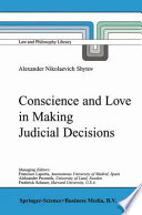 Conscience and Love in Making Judicial Decisions