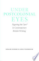 Under Postcolonial Eyes : Figuring the "Jew" in Contemporary British Writing