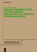 Agonal Perspectives on Nietzsche's Philosophy of Critical Transvaluation