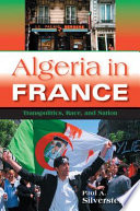 Algeria in France : transpolitics, race, and nation