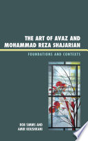 The art of āvāz and Mohammad Reza Shajarian : foundations and contexts