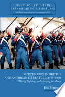 Mercenaries in British and American literature, 1790-1830 : writing, fighting, and marrying for money