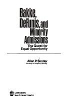 Bakke, DeFunis, and minority admissions : the quest for equal opportunity