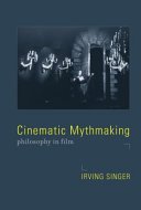 Cinematic mythmaking : philosophy in film