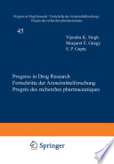 Progress in Drug Research / Fortschritte der Arzneimittelforschung / Progrès des Recherches Pharmaceutiques