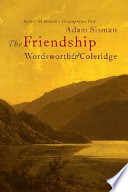 The friendship : Wordsworth and Coleridge