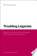 Troubling legacies : migration, modernism, and fascism in the case of Knut Hamsun