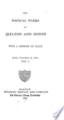 The poetical works of Skelton and Donne, with a memoir of each.