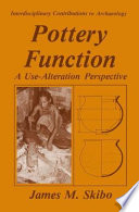 Pottery Function A Use-Alteration Perspective