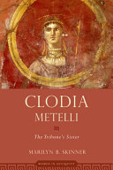 Clodia Metelli : the tribune's sister