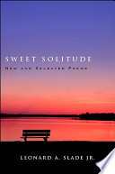 Sweet solitude : new and selected poems