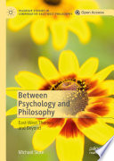 Between psychology and philosophy : East-West themes and beyond