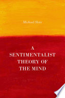 A sentimentalist theory of the mind