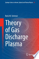 Theory of Gas Discharge Plasma