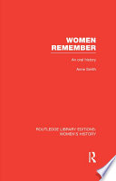 Women Remember : an Oral History.