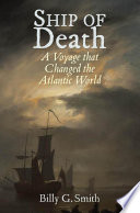 Ship of death : a voyage that changed the Atlantic world