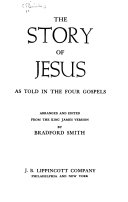 The story of Jesus as told in the four Gospels,