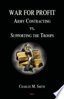 War for profit : Army contracting vs. supporting the troops