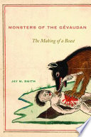 Monsters of the Gévaudan : the making of a beast
