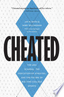 Cheated : the UNC scandal, the education of athletes, and the future of big-time college sports
