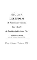 English defenders of American freedoms, 1774-1778: six pamphlets attacking British policy,