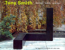 Tony Smith : architect, painter, sculptor