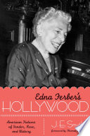 Edna Ferber's Hollywood : American fictions of gender, race, and history