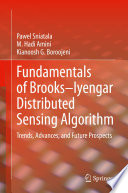 Fundamentals of Brooks-Iyengar distributed sensing algorithm : trends, advances, and future prospects