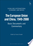 The European Union and China, 1949-2008 : basic documents and commentary