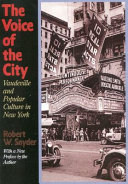 The voice of the city : vaudeville and popular culture in New York