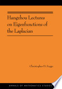 Hangzhou lectures on eigenfunctions of the Laplacian