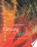 Getting the message : a history of communications