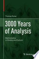 3000 years of analysis : mathematics in history and culture