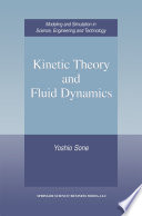 Kinetic Theory and Fluid Dynamics