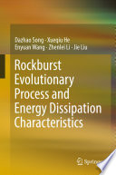 Rockburst evolutionary process and energy dissipation characteristics