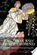 Emotion and peace of mind : from Stoic agitation to Christian temptation