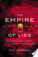 Empire of Lies : the Truth About China in the Twenty-First Century.