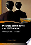 Discrete symmetries and CP violation : from experiment to theory