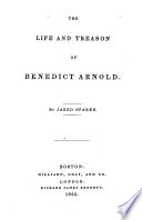 The life and treason of Benedict Arnold