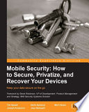 Mobile Security : How to secure, privatize and recover your devices
