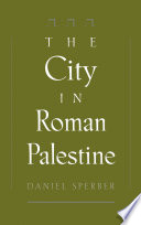 The City in Roman Palestine.