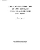 The Bowles Collection of 18th-century English and French porcelain